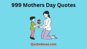 Read more about the article 999+ Heartfelt Mothers Day Quotes to Celebrate Mom’s Love