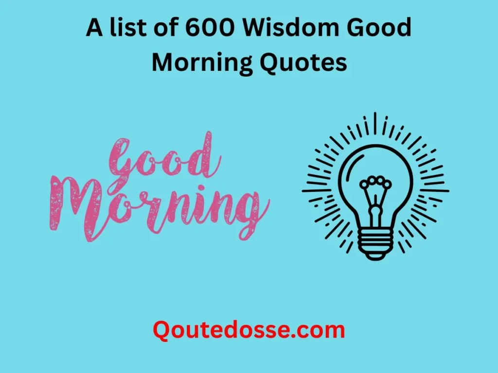 Wisdom Good Morning Quotes
