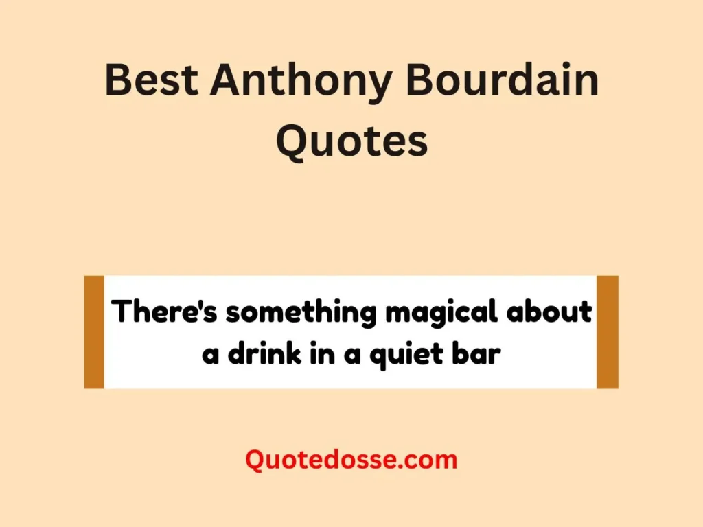 Best Anthony Bourdain Quotes