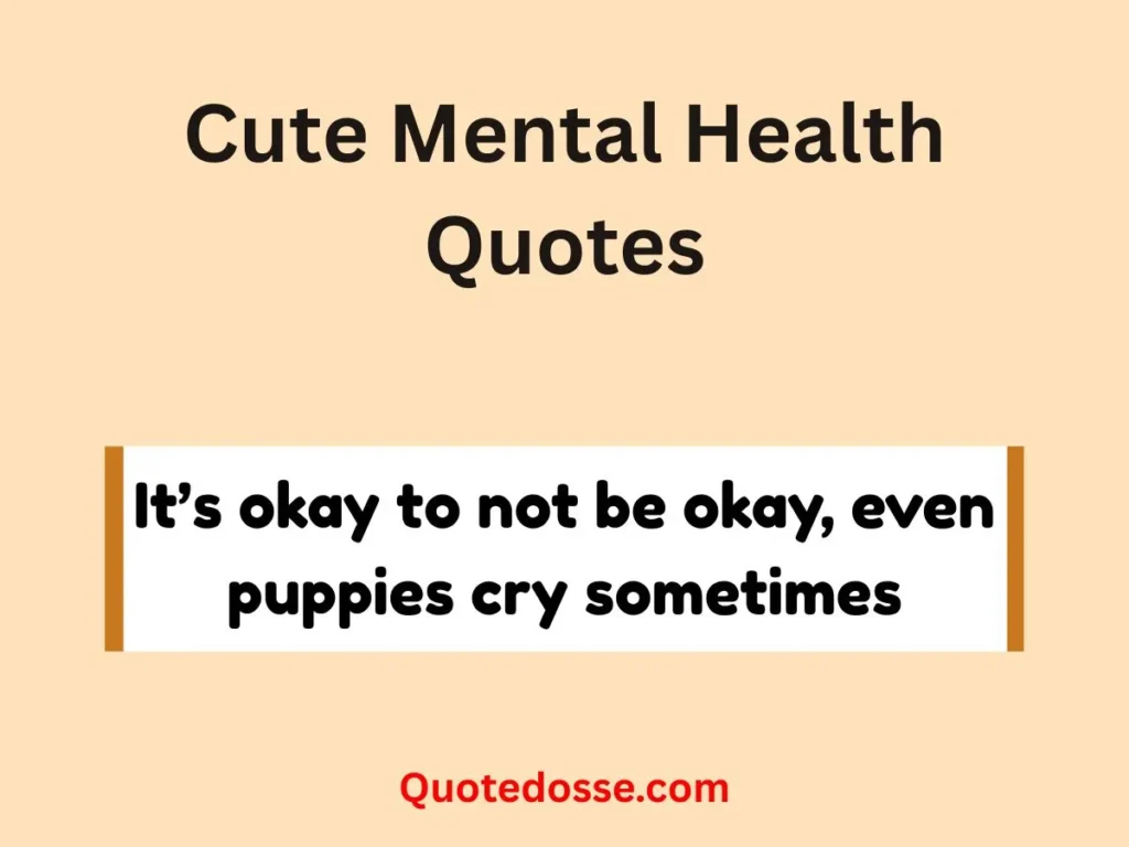 Cute Mental Health Quotes