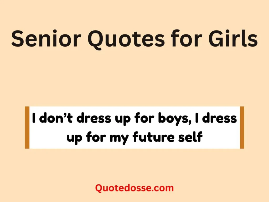 Senior Quotes for Girls